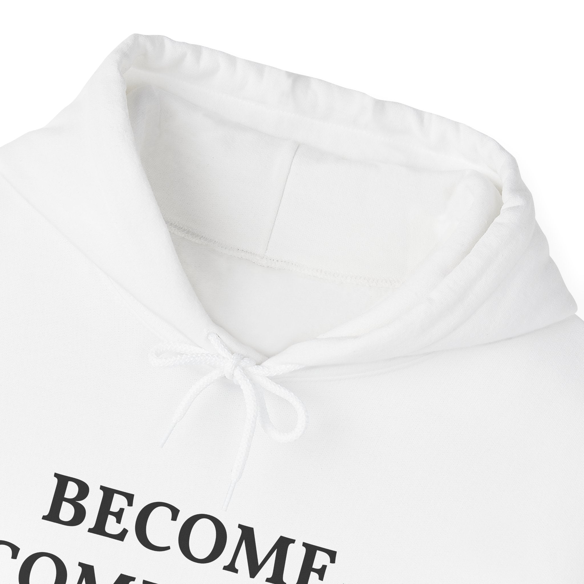 Become Complete Hoodie